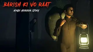 Barish ki vo Raat | 3D Animated Horror Story (Hindi) | Hindi Stories | Scary Candle