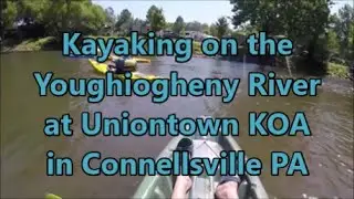 Kayaking on the Youghiogheny River at the Uniontown KOA