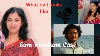She Loved Him, Then Poisoned Him: The Sam Abraham Case