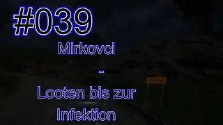 Scum v.0.95-Die Horde-#039-Mircovic-Wir looten bis wir infiziert sind