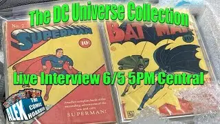 The DC Universe Collection Live Interview!!!  Millions in Comics Found & for Sale!!!