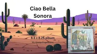 Ciao Bella - Sonora - мини-альбом 8,5 x 8,25 дюймов - оформление обложки альбома