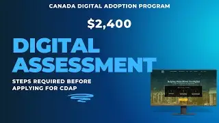 Part 2 | CDAP Program Requirements & Completing the Digital Assessment Form