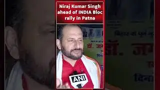 Niraj Kumar Singh ahead of INDIA Bloc rally in Patna
