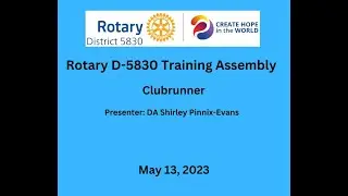 ClubRunner Training Video May 2023 D5830 Training Assembly