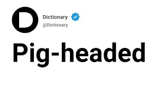 Pig-headed Meaning In English