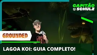 GROUNDED: Laboratório da LAGOA KOI Completo e Guia Definitivo das CAVERNAS, Molares e mais no Lago!