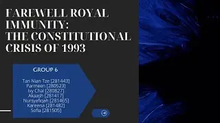FAREWELL ROYAL IMMUNITY: THE CONSTITUTIONAL CRISIS OF 1993