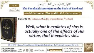(56) The virtues and benefits of monotheism (Tawheed) / The Book of Tawhid / Ibn Al-Uthaymeen
