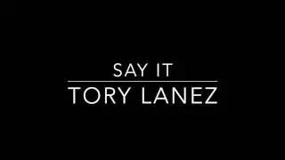 Say It - Tory Lanez (Bass Boosted)