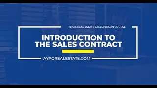 TX RE PL Law of Contracts (30-hours): Introduction to the Sales Contract