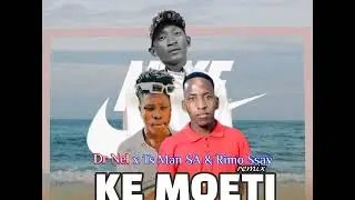 KE MOETI ORIGINAl _-_ DR NEl x TS MAN SA x RIM&Oslash; SSAY 