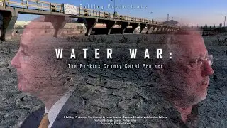 Water War:  The Perkins County Canal Project