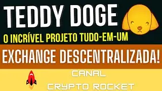 TEDDY DOGE, A INCR&Iacute;VEL CORRETORA DESCENTRALIZADA TUDO-EM-UM! Conhe&ccedil;a os detalhes do projeto!
