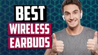Best Wireless Earbuds in 2020 [Top 5 Picks]