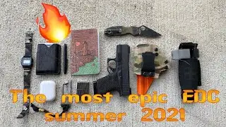 MY 2021 EDC Summer update ( Everyday carry)