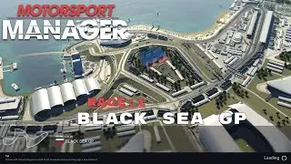 Motorsport Manager Season: 1  Race: Black Sea GP