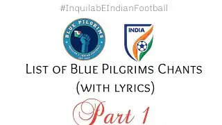 List of Blue Pilgrims chants (with lyrics) || Part 1