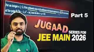 JUGAAD Series Part 5 | JEE Main 2026 Maths | Binomial & Coordinate Geometry Trick