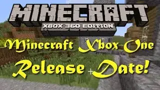Minecraft Xbox One Release Date Info and More!