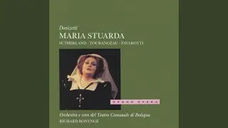 Donizetti: Maria Stuarda / Act 1: 