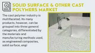 Solid Surface & Other Cast Polymers Market | Industry Data Analytics | IDA