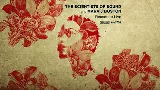 The Scientists of Sound and Mara J Boston - Reason To Live (Original Mix)