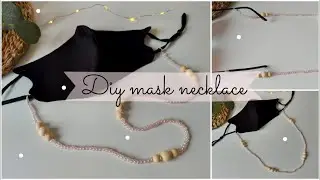 DIY Mask Necklace 🌸 How to make a beaded mask holder ☆ | Mask Chain ☆ and (beaded eye-glass chain)