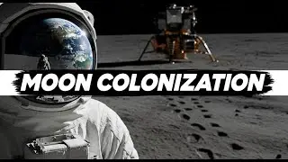 COLONIZING THE MOON. Free Documentary