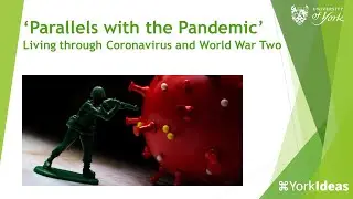 &lsquo;Parallels with the Pandemic&rsquo;: Living through Coronavirus and World War Two