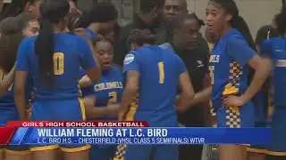 Girls High School Basketball - William Fleming at L.C. Bird