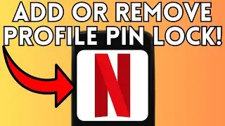 How To Add or Remove Netflix Profile PIN Lock (Full Guide) 2025!