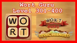 Wort Guru - Level 301-400 - L&ouml;sung Solution Walkthrough