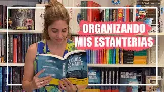 CAMBIO TODAS MIS ESTANTERIAS | Organizando mi librería