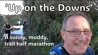 'Up on the Downs', a sunny, muddy, trail half marathon on Hampshire/Wiltshire borders