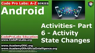 Android - Activities- Part 6 - Activity State Changes