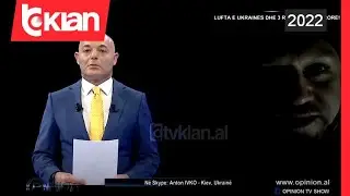 Ushtari ukrainas flet për “Opinion”: Rusët nuk avancuan dhe nuk sulmuan gjatë ditës, dyshojmë se...
