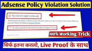 Adsense Policy Violation Error Solution | With Live Proof