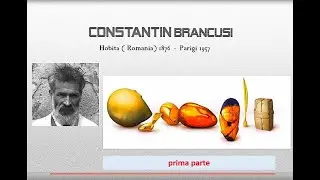 CONSTANTIN BRANCUSI   1a parte