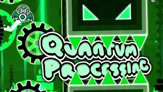 [EDA #17] Quantum Processing by Riot, Hinds & Sil3nce (Extreme Demon) | Geometry Dash