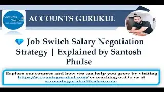 Job Switch Salary Negotiation Strategy | Explained by Santosh Phulse