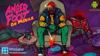 Winlator : Anger foot ( 2024 ) pc game on Android / Snapdragon 888