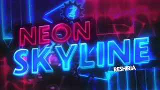 Neon Skyline 100% // reshiria