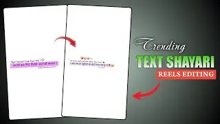 New Trending Text Shayari Reels Editing&nbsp; | Text Trending Shayari Video Editing In CapCut