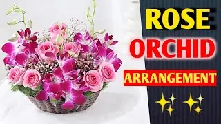 Amazing ROSE and ORCHID Arrangement Ideas You Need to Try!