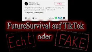 Futuresurvival auf TikTok - Echt oder Fake?