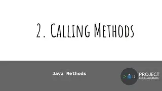 Java Beginner Course - 3.2 - Calling Methods