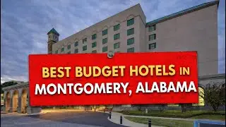 Best Hotels in Montgomery Alabama | BUDGET HOTELS USA