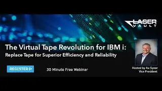 The Virtual Tape Revolution for IBM i