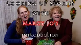 Cooking Up Stories With Marcy Jo's | Intro Interview |